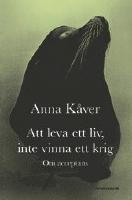 Att leva ett liv, inte vinna ett krig : om acceptans