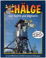 Hälge : Tar korn på älgtorn