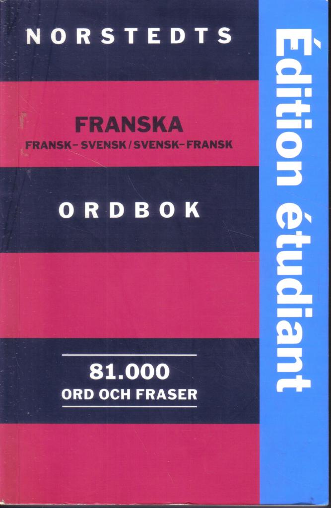 Norstedts franska ordbok . Fransk-svensk, svensk-fransk . 81000 ord och fraser . Édition étudiant