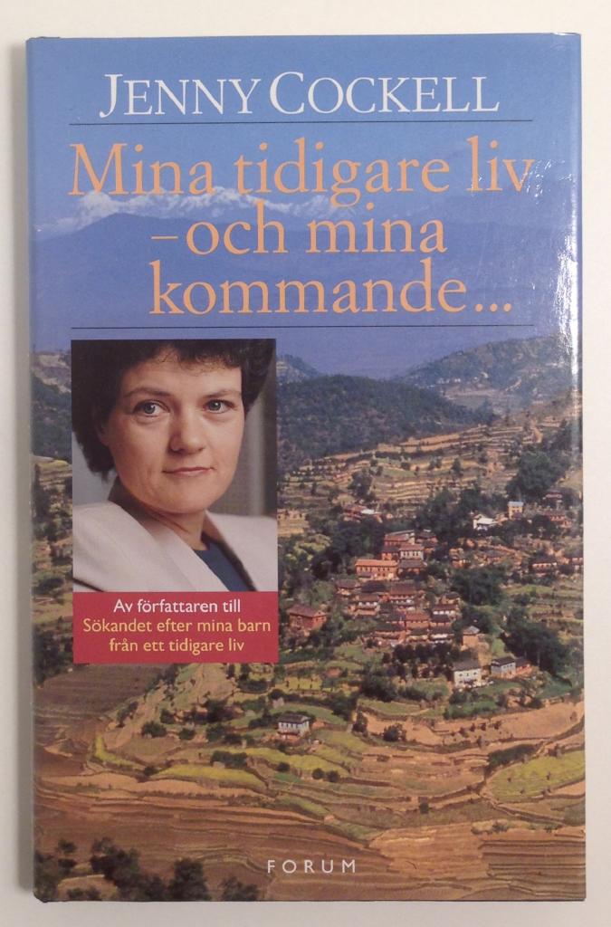 Mina tidigare liv - och mina kommande...