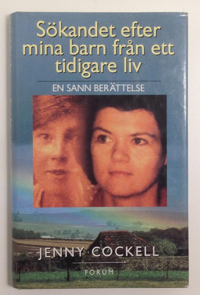 Sökandet efter mina barn från ett tidigare liv...