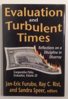 Evaluation and Turbulent Times: Reflections on a Discipline in Disarray