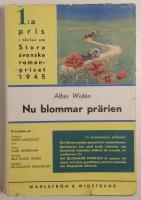 Nu blommar prärien - "Det första svenska eposet över emigrationen".