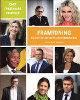 Framtoning : så blir du bättre på att kommunicera
