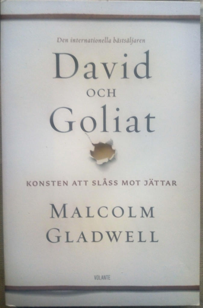 David och Goliat : konsten att slåss mot jättar