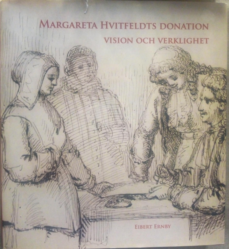 Margareta Hvitfeldts donation - vision och verklighet