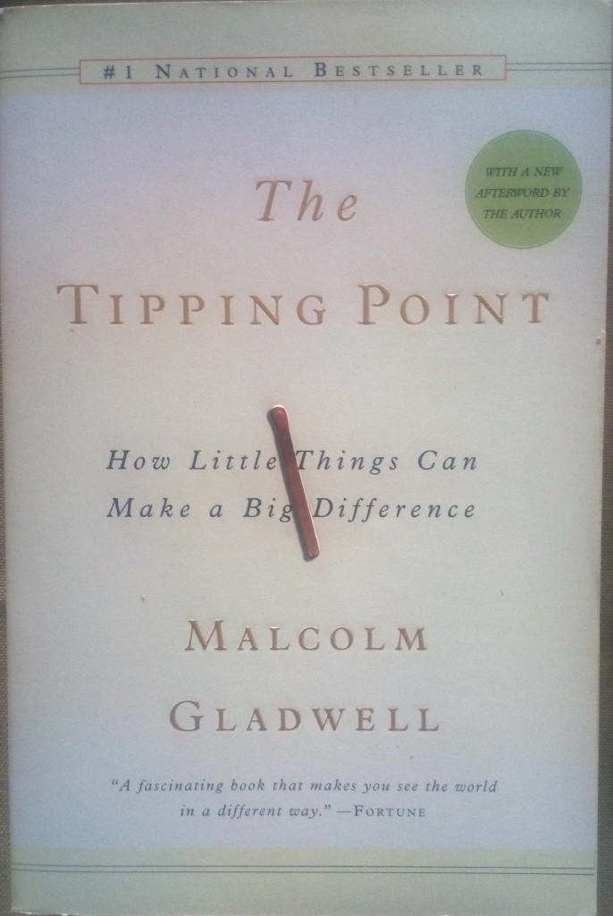 The tipping point : how little things can make a big difference