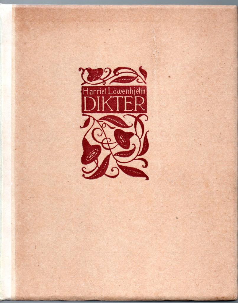 DIKTER med dem tillhörande Teckningar balda ur Harriet Löwenhjelms efterlämnade papper. Extra upplaga