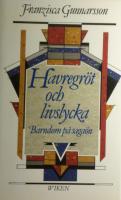 Havregröt och livslycka : barndom på sagaön