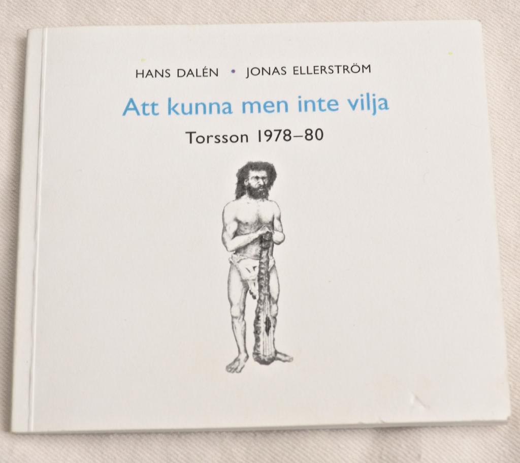 Torsson - Att Kunna Men Inte Vilja Torsson - Att Kunna Men Inte Vilja