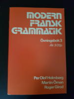 Modern fransk grammatik - Övningsbok 3