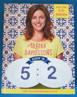 Ulrika Davidssons kokbok om 5:2 : 100 kaloriberäknade recept