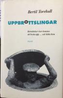 Uppbrottslingar : betraktelser över konsten att bryta upp ... och hitta hem