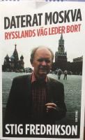Daterat Moskva : Rysslands väg leder bort