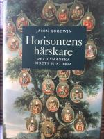 Horisontens härskare : historien om Osmanska riket