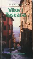 Vilse i Toscana. Verktyg för resor på egen hand