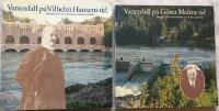Vattenfall på Vilhelm Hansens tid + Vattenfall på Gösta Malms tid