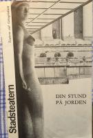 Din stund på jorden, program Göteborgs stadsteater