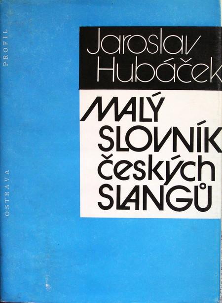 Malý slovník českých slangů