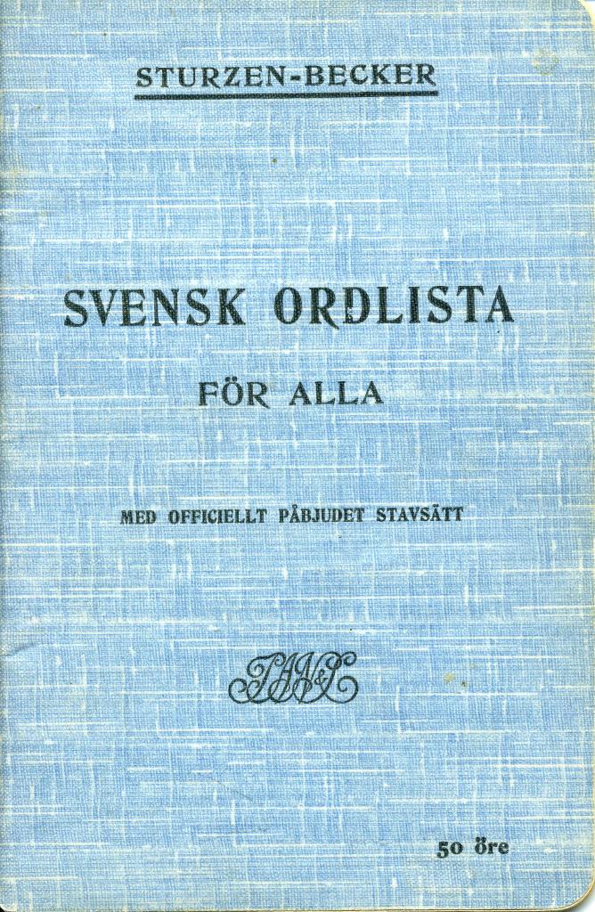 Svensk ordlista för alla : med officiellt påbjudet stavsätt