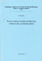 Fornsvenskans lexikala kodifiering i Söderwalls medeltidsordbok