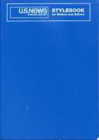 U.S. News & World Report Stylebook for Writers and Editors