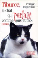 Tiburce, le chat qui parlait comme vous et moi
