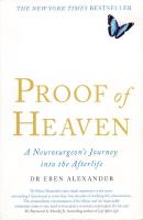 Proof of Heaven : A Neurosurgeon's Journey into the Afterlife