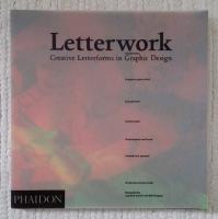 Letterwork : Creative Letterforms in Graphic Design