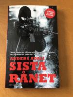 Sista rånet : en bok om ett värdetransportrån