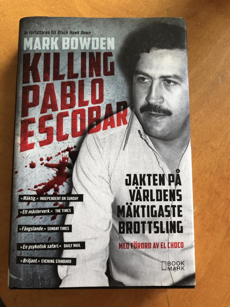 Killing Pablo Escobar : jakten på världens mäktigaste brottsling