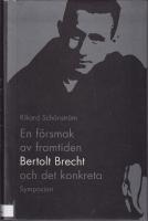 En försmak av framtiden : Bertolt Brecht och det konkreta