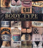 Body type. Intimate messages etched in flesh