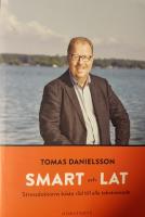 Smart och lat : stressdoktorns bästa råd till alla tokstressade