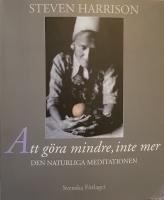 Att göra mindre, inte mer - Den naturliga meditationen