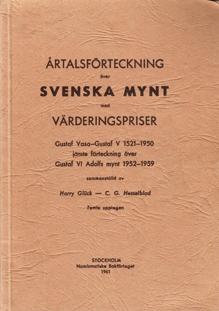 Årtalsförteckning över svenska mynt med värderingspriser
