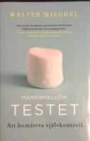 Marshmallowtestet : att bemästra självkontroll