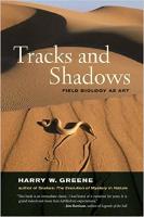 Tracks and Shadows - Field Biology as Art