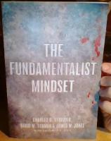 The fundamentalist mindset. Psychological perspectives on religion, violence, and history