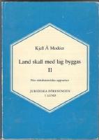 Land skall med lag byggas II. Nio rättshistoriska uppsatser