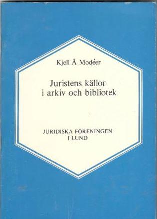 Juristens källor i arkiv och bibliotek