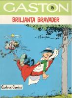 Gaston 16. Briljanta bravader