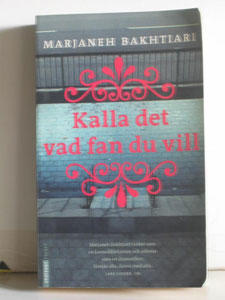 Kalla det vad fan du vill