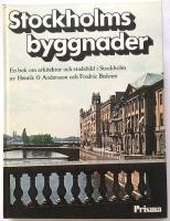Stockholms byggnader : en bok om arkitektur och stadsbild i Stockholm
