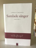 Samlade sånger : Skrifter I
