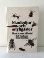 Skadedjur och snyltgäster i hus hem och förråd
