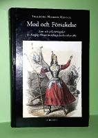 Mod och försakelse : livs- och yrkesbetingelser för Konglig Theaterns skåde