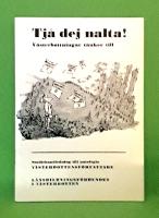 Tjå dej nalta! Västerbottningar tänker till