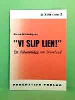 Vi slip lien: Ett debattinlägg om Norrland