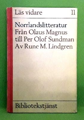 Norrlandslitteratur Från Olaus Magnus till Per Olof Sundman
